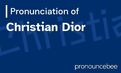 dior pronounce|how to pronounce christian dior.